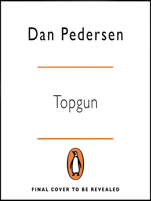 Title details for Topgun by Dan Pedersen - Available